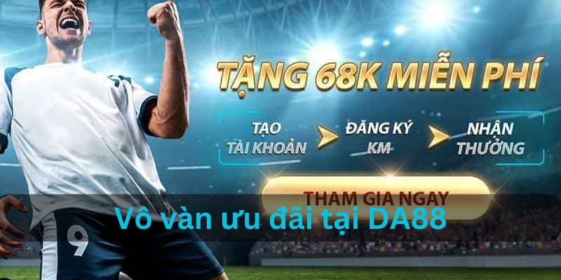 Tại Casino DA88 có vô vàn ưu đãi đang chờ anh em